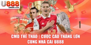 cmd-the-thao-_-cuoc-cao-thang-lon-cung-nha-cai-u888-(anh-dai-dien)