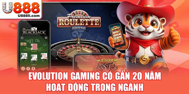 evolution-gaming-co-gan-20-nam-hoat-dong-trong-nganh