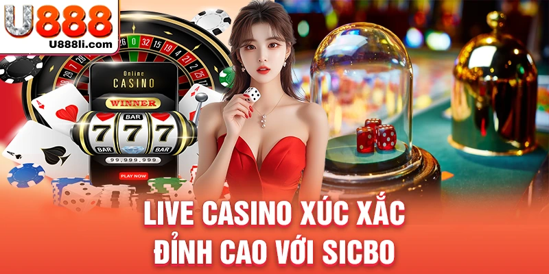 live-casino-xuc-xac-dinh-cao-voi-sicbo