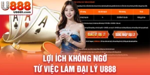 loi-ich-khong-ngo-tu-viec-lam-dai-ly-u888