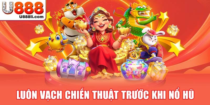 luon-vach-chien-thuat-truoc-khi-no-hu