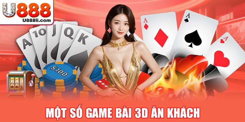 mot-so-game-bai-3d-an-khach