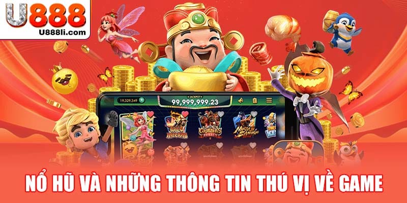 no-hu-va-nhung-thong-tin-thu-vi-ve-game