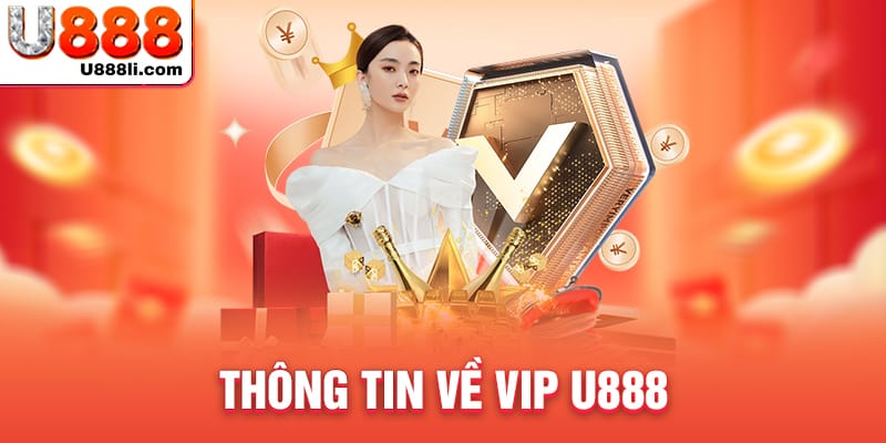 thong-tin-ve-vip-u888