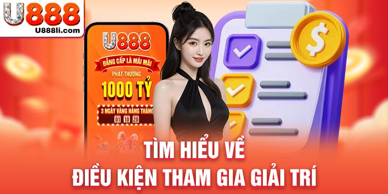 tim-hieu-ve-dieu-kien-tham-gia-giai-tri